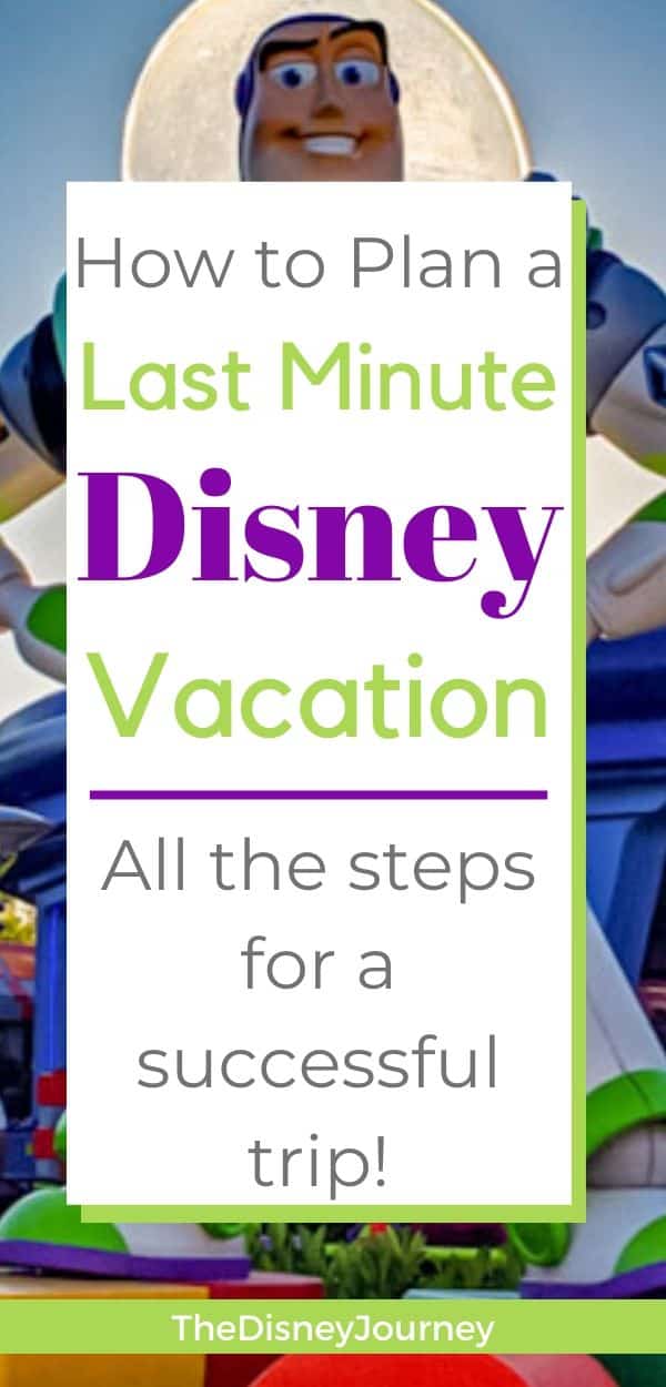 Last Minute Disney Trip Planning Guide The Disney Journey