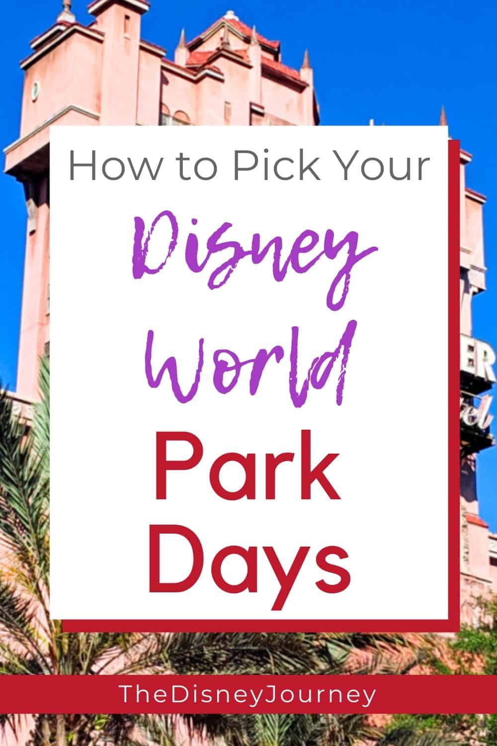 Disney World Itinerary: Picking Your Disney World Park Days - The ...