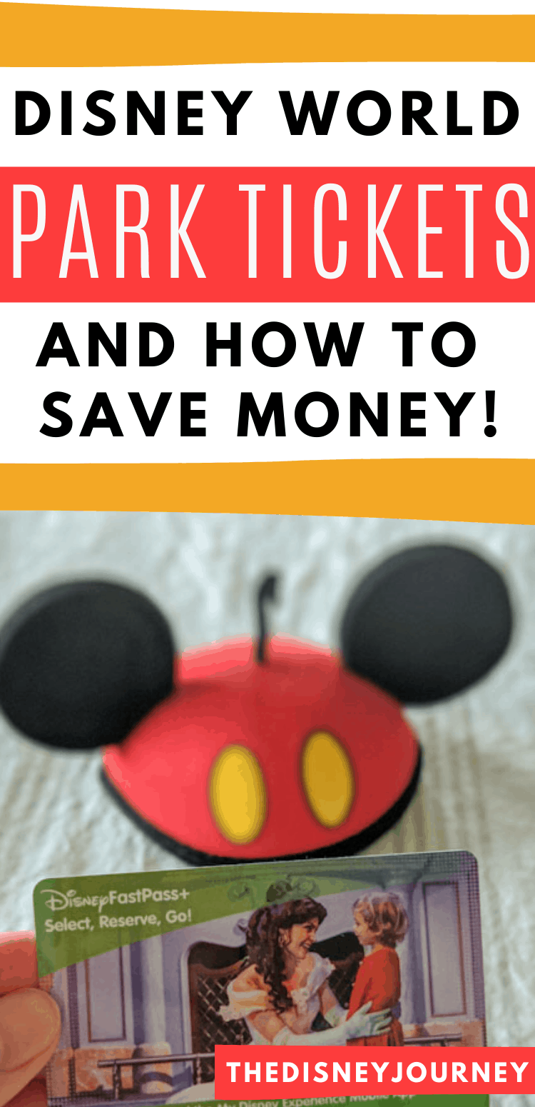 Disney World Park Tickets Guide and Tips The Disney Journey